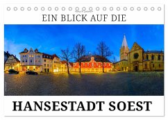 Ein Blick auf die Hansestadt Soest (Tischkalender 2025 DIN A5 quer), CALVENDO Monatskalender - Calvendo;W. Lambrecht, Markus