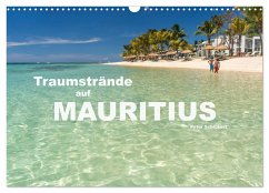 Traumstrände auf Mauritius (Wandkalender 2025 DIN A3 quer), CALVENDO Monatskalender - Calvendo;Schickert, Peter
