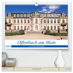 Offenbach am Main von Petrus Bodenstaff (hochwertiger Premium Wandkalender 2025 DIN A2 quer), Kunstdruck in Hochglanz - Calvendo;Bodenstaff, Petrus