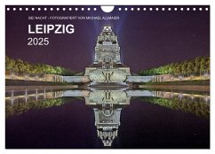 Leipzig - Fotografiert bei Nacht von Michael Allmaier (Wandkalender 2025 DIN A4 quer), CALVENDO Monatskalender