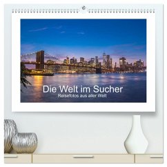 Die Welt im Sucher (hochwertiger Premium Wandkalender 2025 DIN A2 quer), Kunstdruck in Hochglanz