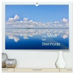 Das Meer bei Steinhude (hochwertiger Premium Wandkalender 2025 DIN A2 quer), Kunstdruck in Hochglanz - Calvendo;Werner, Reinhard