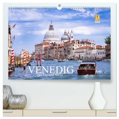 Venedig bei Tag und Nacht (hochwertiger Premium Wandkalender 2025 DIN A2 quer), Kunstdruck in Hochglanz