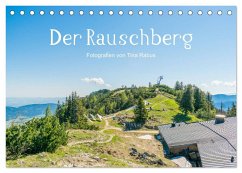 Der Rauschberg (Tischkalender 2025 DIN A5 quer), CALVENDO Monatskalender
