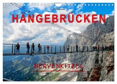 Hängebrücken - Nervenkitzel (Wandkalender 2025 DIN A4 quer), CALVENDO Monatskalender