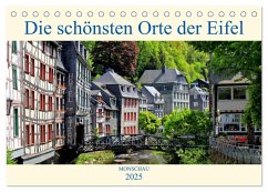 Die schönsten Orte der Eifel - Monschau (Tischkalender 2025 DIN A5 quer), CALVENDO Monatskalender