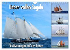 Unter vollen Segeln Traditionssegler auf der Ostsee (Wandkalender 2025 DIN A4 quer), CALVENDO Monatskalender