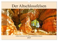 Der Altschlossfelsen - Größte Felsformation der Pfalz im herbstlichen Farbspiel (Wandkalender 2025 DIN A3 quer), CALVENDO Monatskalender