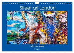 Street art London Michael Jaster (Wandkalender 2025 DIN A4 quer), CALVENDO Monatskalender