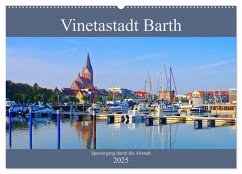 Vinetastadt Barth - Spaziergang durch die historische Stadt (Wandkalender 2025 DIN A2 quer), CALVENDO Monatskalender