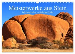 Meisterwerke aus Stein (Wandkalender 2025 DIN A3 quer), CALVENDO Monatskalender