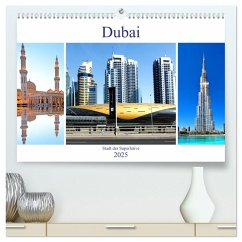 Dubai - Stadt der Superlative (hochwertiger Premium Wandkalender 2025 DIN A2 quer), Kunstdruck in Hochglanz - Calvendo;Schwarze, Nina