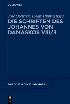 Liber I (De Deo) / Johannes von Damaskos: Die Schriften. Sacra (spuria) Band 8. Band 3