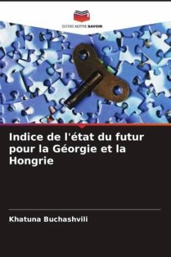 Indice de l'état du futur pour la Géorgie et la Hongrie - Buchashvili, Khatuna