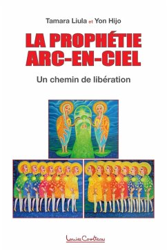 La Prophetie Arc-en-ciel - Liula, Tamara; Hijo, Yon