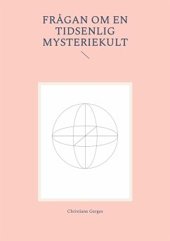 Frågan om en tidsenlig mysteriekult - Gerges, Christiane