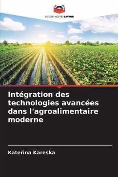 Intégration des technologies avancées dans l'agroalimentaire moderne - Kareska, Katerina