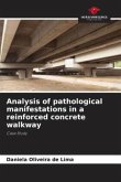 Analysis of pathological manifestations in a reinforced concrete walkway