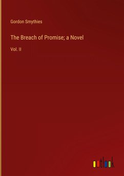 The Breach of Promise; a Novel - Smythies, Gordon