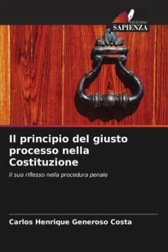 Il principio del giusto processo nella Costituzione - Generoso Costa, Carlos Henrique