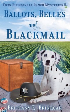 Ballots, Belles, and Blackmail - Brinegar, Brittany E.