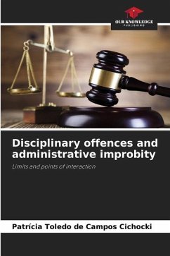 Disciplinary offences and administrative improbity - Toledo de Campos Cichocki, Patrícia