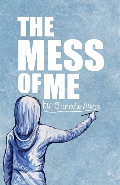 The Mess Of Me - Atkins, Chantelle