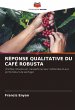 RÉPONSE QUALITATIVE DU CAFÉ ROBUSTA - Bild 1