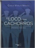 El Loco y sus cachorros El Loco y sus cachorros