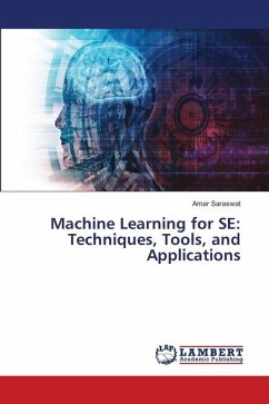 Machine Learning for SE: Techniques, Tools, and Applications - Saraswat, Amar