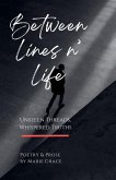 Between Lines n' Life Between Lines n' Life
