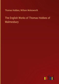 The English Works of Thomas Hobbes of Malmesbury