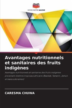 Avantages nutritionnels et sanitaires des fruits indigènes - CHUWA, CARESMA