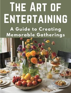 The Art of Entertaining - M. E. W. Sherwood