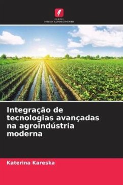 Integração de tecnologias avançadas na agroindústria moderna - Kareska, Katerina