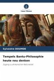 Tempels Bantu-Philosophie heute neu denken