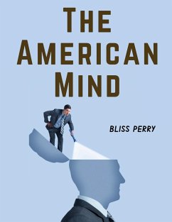 The American Mind - Bliss Perry