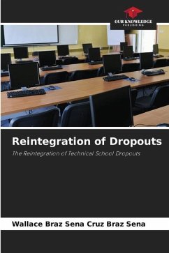 Reintegration of Dropouts - Braz Sena, Wallace Braz Sena Cruz