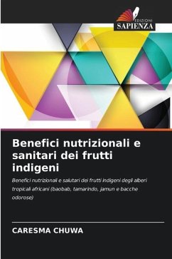 Benefici nutrizionali e sanitari dei frutti indigeni - CHUWA, CARESMA