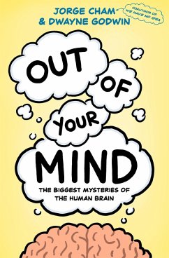 Out of Your Mind (eBook, ePUB) - Cham, Jorge; Godwin, Dwayne