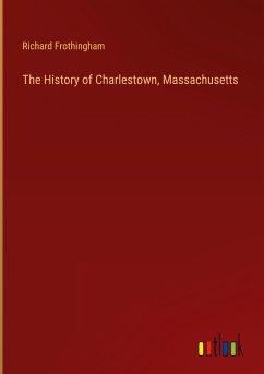The History of Charlestown, Massachusetts