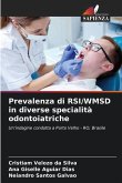 Prevalenza di RSI/WMSD in diverse specialità odontoiatriche