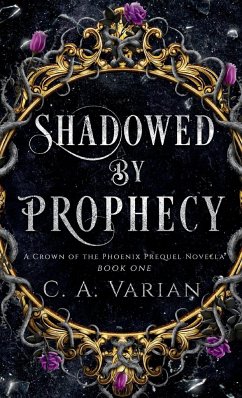 Shadowed by Prophecy - Varian, C. A.