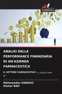 ANALISI DELLA PERFORMANCE FINANZIARIA DI UN'AZIENDA FARMACEUTICA - SANOGO, Mahamadou;Bah, Oumar