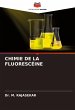 CHIMIE DE LA FLUORESCÉINE - Bild 1