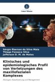 Klinisches und epidemiologisches Profil von Verletzungen des maxillofazialen Komplexes