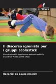 Il discorso igienista per i gruppi scolastici: