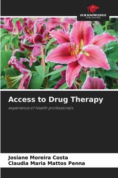 Access to Drug Therapy - Costa, Josiane Moreira;Mattos Penna, Claudia Maria