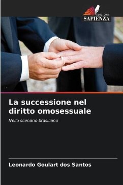 La successione nel diritto omosessuale - dos Santos, Leonardo Goulart