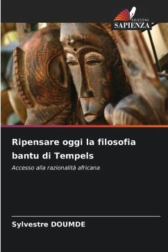 Ripensare oggi la filosofia bantu di Tempels - DOUMDE, Sylvestre